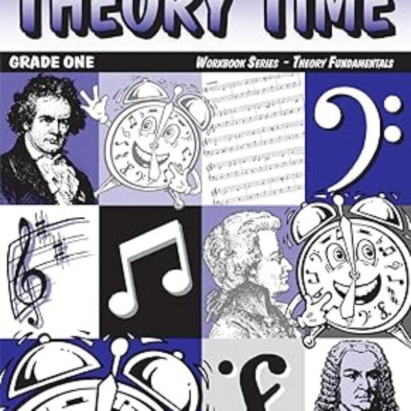 Theory Time: Workbook Series - Theory Fundamentals Grade 1