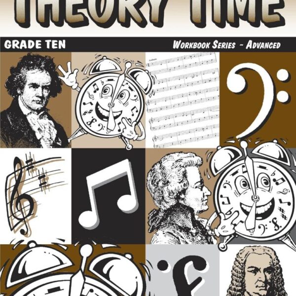 Theory Time: Workbook Series - Grade 10 Advanced