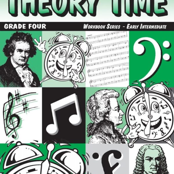 Theory Time: Workbook Series - Theory Fundamentals Grade 4