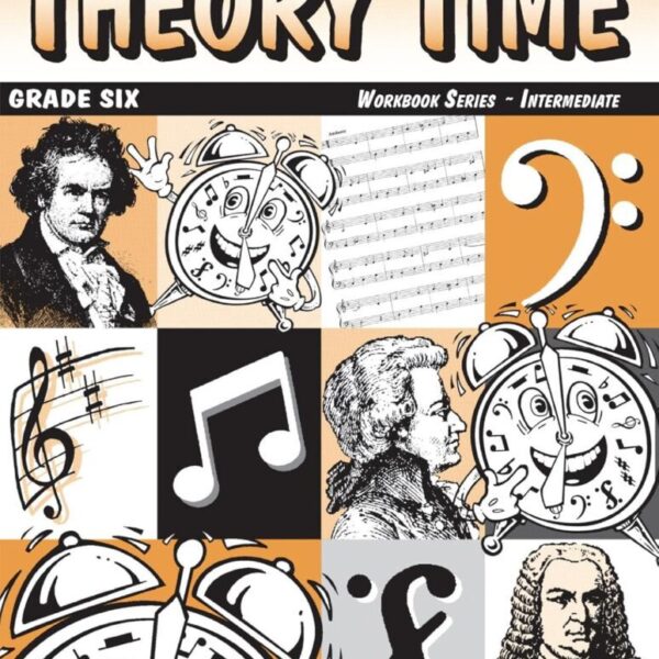 Theory Time: Workbook Series - Grade 6