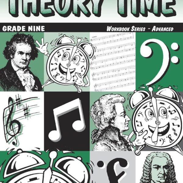 Theory Time: Workbook Series - Grade 9 Advanced