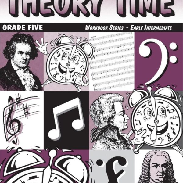 Theory Time: Workbook Series - Grade 5 Early Intermediate